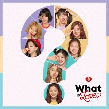 Song Review What Is Love Twice Ahreumdaum